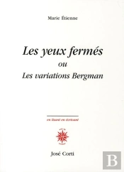 Yeux Fermes. Les Variations De Bergman (