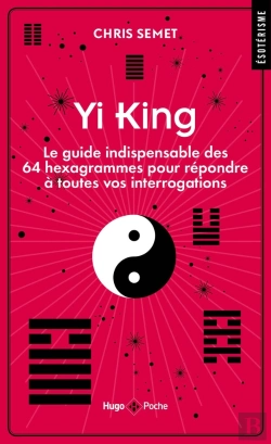 Bertrand.pt - Yi King : Le Guide Indispensable Des 64 Hexagrammes Pour Répondre À Toutes Vos Interrogations