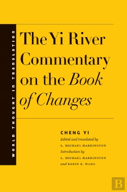 Bertrand.pt - Yi River Commentary On The Book Of Changes