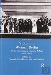 Yiddish In Weimar Berlin