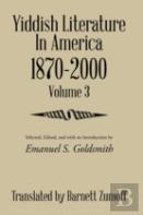 Yiddish Literature In America 1870-2000