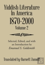 Yiddish Literature In America 1870-2000