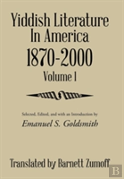 Bertrand.pt - Yiddish Literature In America 1870-2000: Volume 1