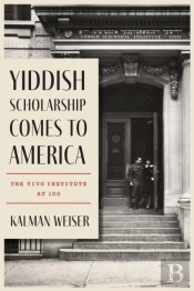 Yiddish Scholarship Comes To America