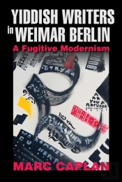 Yiddish Writers In Weimar Berlin