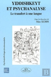 Yiddishkeyt Et Psychanalyse ; Le Transfert À Une Langue