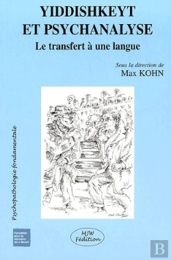 Bertrand.pt - Yiddishkeyt Et Psychanalyse ; Le Transfert À Une Langue
