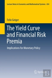 Yield Curve And Financial Risk Premia