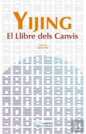 Yijing. El Llibre Dels Canvis