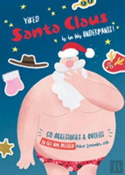 Bertrand.pt - Yikes! Santa Claus Is In His Underpants!