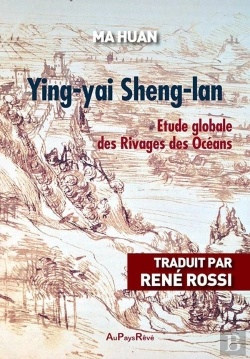 Bertrand.pt - Ying-Yai Sheng-Lan : Etude Globale Des Rivages Et Des Océans
