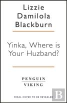 Yinka, Where Is Your Huzband?