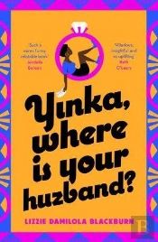 Yinka, Where Is Your Huzband?