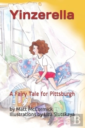 Yinzerella: A Fairy Tale For Pittsburgh