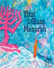 Yitzi And The Giant Menorah
