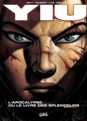 Yiu Tome 6 ; L'Apocalypse Ou Le Livre Des Splendeurs