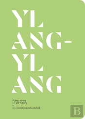 Ylang-Ylang In Perfumery
