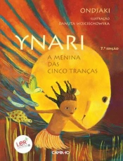 Ynari - A Menina das Cinco Tranças