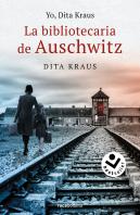 Yo, Dita Kraus. La Bibliotecaria De Auschwitz