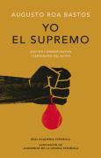 Yo El Supremo (Edición Conmemorativa De La Rae Y La Asale)