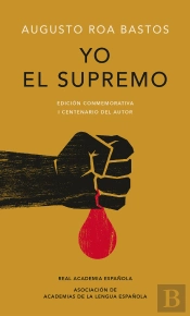 Yo El Supremo (Edición Conmemorativa De La Rae Y La Asale)