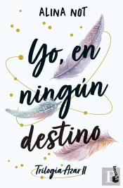 Yo, En Ningun Destino