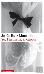 Yo, Farinelli, El Capón