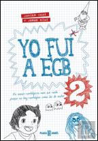 Yo Fui A Egb 2