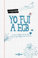 Yo Fui A Egb