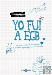 Yo Fui A Egb
