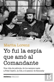 Yo Fui La Espía Que Amó Al Comandante