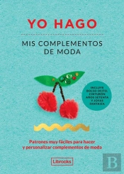 Yo Hago Mis Complementos De Moda