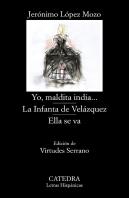 Yo, Maldita India...; La Infanta De Velázquez; Ella Se Va