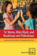 Yo' Mama, Mary Mack, And Boudreaux And Thibodeaux