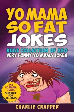 Bertrand.pt - Yo Mama So Fat: 250 Of The Best Yo Mama