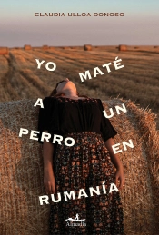 Yo Mate A Un Perro En Rumania