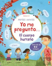 Yo Me Pregunto: El Cuerpo Humano ('Mentes Curiosas')(+3 Años)