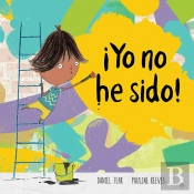 ¡Yo No He Sido!