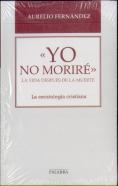 «Yo No Moriré»