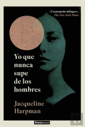 Yo Que Nunca Supe De Los Hombres