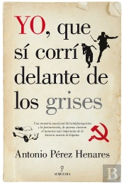 Yo, Que Sí Corrí Delante De Los Grises