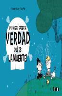 Yo Quiero Saber De Verdad Lo Que Es La Muerte!
