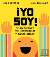 !Yo Soy!: Afirmaciones Para Desarrollar La Resiliencia