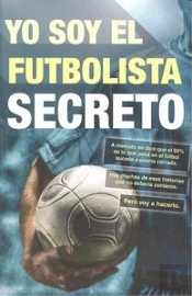 Yo Soy El Futbolista Secreto