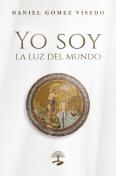 Yo Soy La Luz Del Mundo