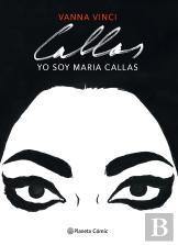 Yo Soy Maria Callas (Novela Grafica)