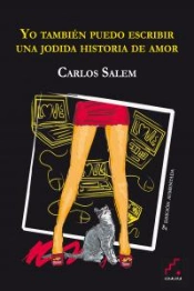Yo También Puedo Escribir Una Jodida Historia De Amor (2ª Edición Ampliada)