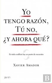 Yo Tengo Razón, Tú No, ¿Y Ahora Qué?