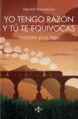 Yo Tengo Razón Y Tú Te Equivocas