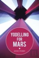 Yodelling For Mars